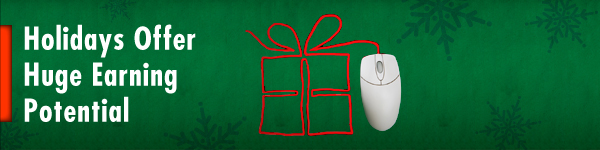 Holidays Offer Huge Earning Potential